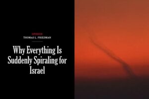 Opinion | Why Everything Is Suddenly Spiraling for Israel