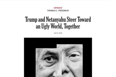 Opinion | Trump and Netanyahu Steer Toward an Ugly World, Together