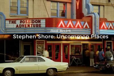 Screenshot 2025-07-14 at 07-28-47 Stephen Shore Uncommon Places The Independent Photographer