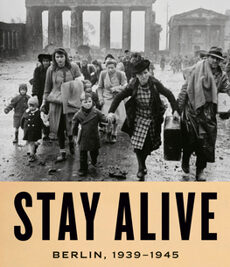 “Stay Alive: Berlin, 1939–1945” by Ian Buruma  is a mosaic history of how Berliners—Jews and non‑Jews, Germans and foreign workers—tried literally to stay alive under Nazi rule and then through the city’s destruction in war.