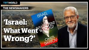 summary: Israel: what went wrong, by Omer Bartov