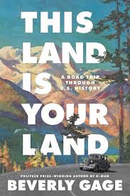 summary of This Land Is Your Land: A Road Trip Through U.S. History by Beverly Gage