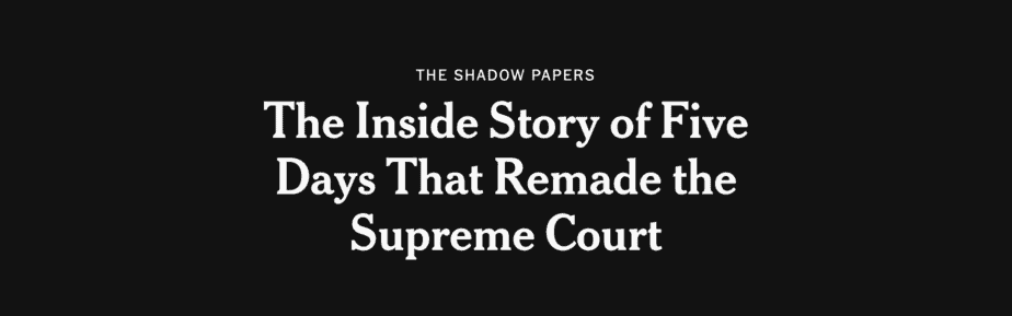 Inside the Supreme Court’s Risky New Way of Doing Business