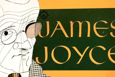 4 Key Works by James Joyce You Need to Read