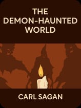 summaryCarl Sagan’s The Demon-Haunted World is a powerful defense of science, skepticism, and clear thinking