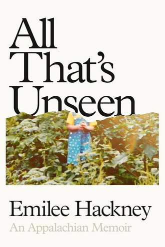 Book Review: ‘All That’s Unseen,’ by Emilee Hackney