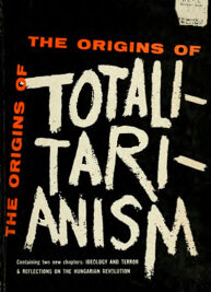 summary: Hannah Arendt’s The Origins of Totalitarism