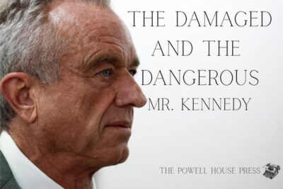 It’s Not Just the Worm in his Brain: Examining the Dark Forces that Made RFK Jr. the Man he is Today