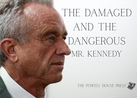 It’s Not Just the Worm in his Brain: Examining the Dark Forces that Made RFK Jr. the Man he is Today